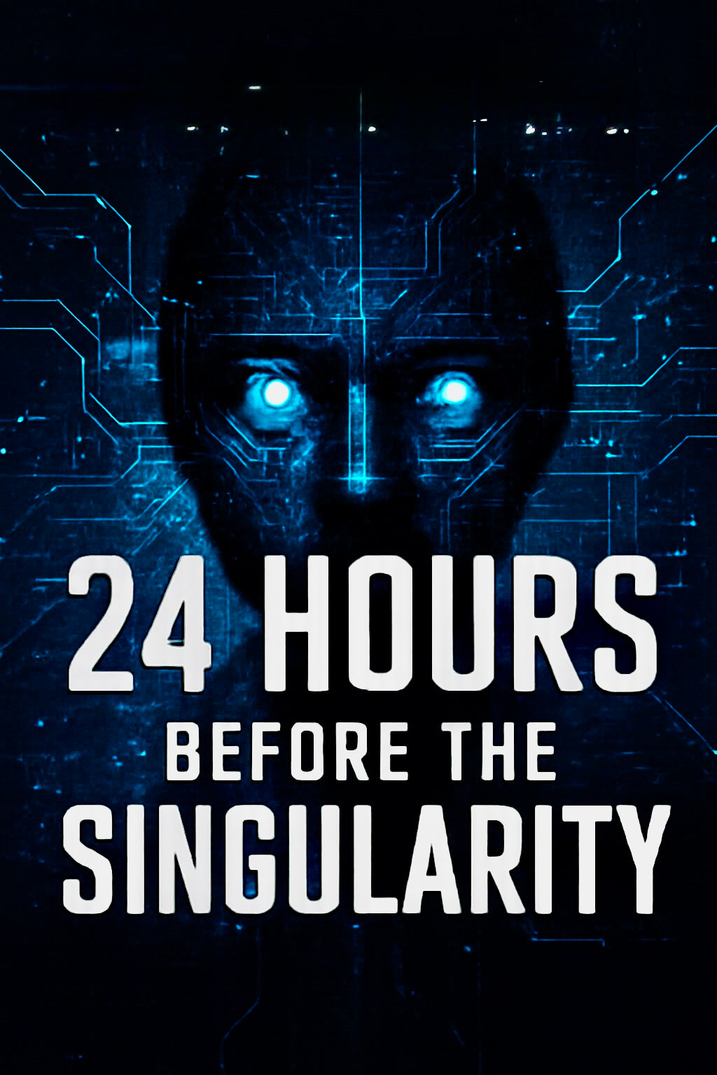 24 Hours Before the Singularity / Sci-Fi (24 Letters)